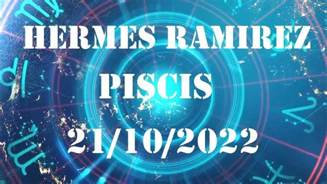 piscis hermes ramirez hoy